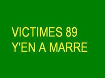 VICTIMES 89 Y’EN A MARRE  - Lettre ouverte