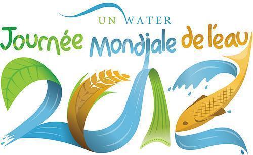 22 mars 2012 - La  Journée Mondiale de l'Eau  portera sur "l'eau et la sécurité alimentaire".  