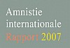 Amnistie internationale dénonce «la mondialisation de la peur» (Rapport annuel 2007)