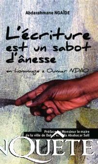 "L'écriture est un sabot d'anesse". L’hommage  d’Abdarahmane Ngaïde à feu Omar Ndao