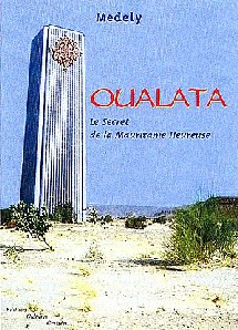 OUALATA. Le Secret de la Mauritanie Heureuse.