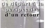 «Réfugiés» ou «Déportés» : de la situation de départ à la perspective d’un retour