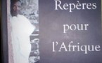 La 1ère oeuvre posthume de Joseph Ki Zerbo:  ''Repères pour l'Afrique''